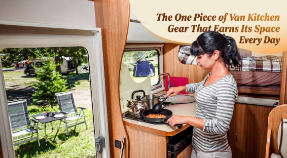 The One Piece of Van Kitchen Gear That Earns Its Space Every Day