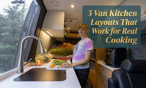 3 Van Kitchen Layouts That Work for Real Daily Cooking